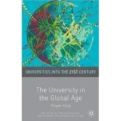 The University in the Global Age (Universities into the 21st Century)  