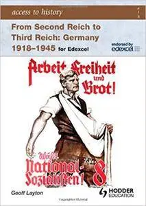 Access to History: From Second Reich to Third Reich Germany 1918-45 for Edexcel
