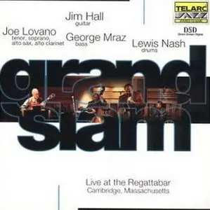Joe Lovano, Jim Hall, George Mraz, Lewis Nash - Grand Slam  2000