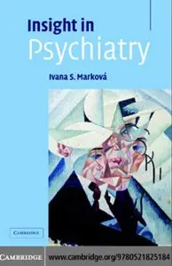 Insight in Psychiatry by Ivana Marková