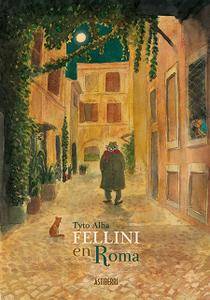 Fellini en Roma, de Tyto Alba
