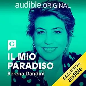 «Il mio paradiso. Serie completa» by Serena Dandini, Donato Dallavalle