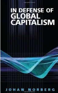 In Defense of Global Capitalism [Repost]