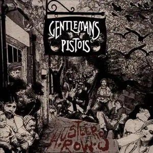 Gentlemans Pistols - Hustler's Row (2015) {Nuclear Blast}