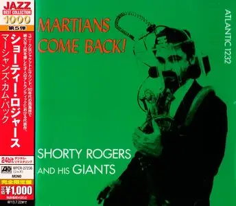 Shorty Rogers & His Giants - Martians Come Back (1955) {2013 Japan 24-bit Remaster} [Jazz Best Collection 1000 Series]