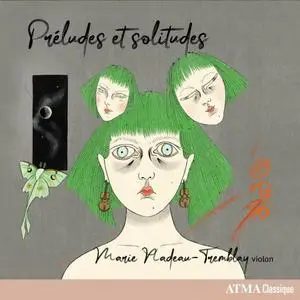 Marie Nadeau-Tremblay - Préludes et solitudes (2021)