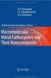 Macromolecular Metal Carboxylates and Their Nanocomposites [Repost]
