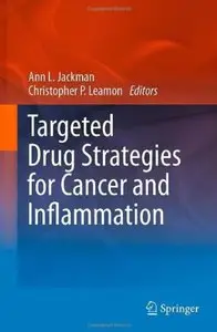 Targeted Drug Strategies for Cancer and Inflammation [Repost]