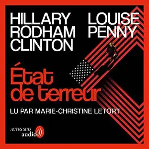 Louise Penny, Hillary Rhodam Clinton, "État de terreur"