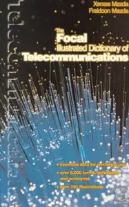 Focal Illustrated Dictionary of Telecommunications (Repost)