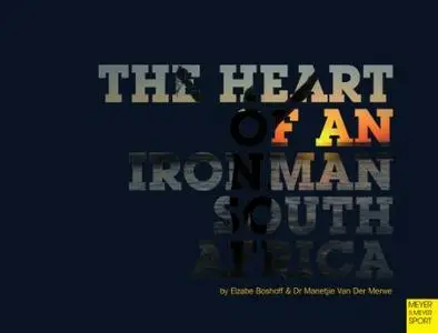 The Heart of an Ironman South Africa (repost)