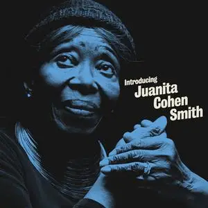 Juanita Cohen Smith - Introducing Juanita Cohen Smith (2024) [Official Digital Download]