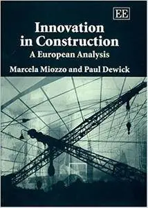 Innovation in Construction: A European Analysis (Repost)