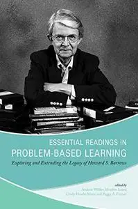 Essential Readings in Problem-Based Learning: Exploring and Extending the Legacy of Howard S. Barrows