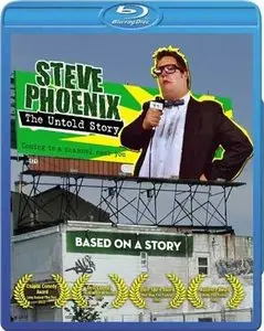 Steve Phoenix: The Untold Story (2012)