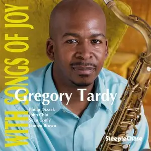 Gregory Tardy - With Songs Of Joy (2015)