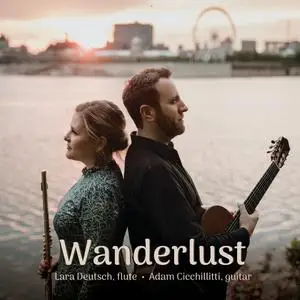 Lara Deutsch & Adam Cicchillitti - Wanderlust (2023)