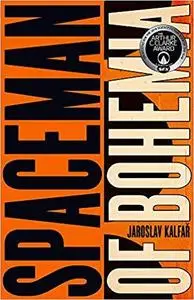 Spaceman of Bohemia: SHORTLISTED FOR THE ARTHUR C. CLARKE AWARD FOR SCIENCE FICTION