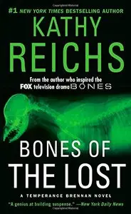 Bones of the Lost: A Temperance Brennan Novel