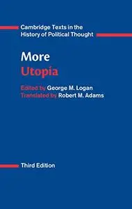 Utopia, 3rd Edition (Cambridge Texts in the History of Political Thought)