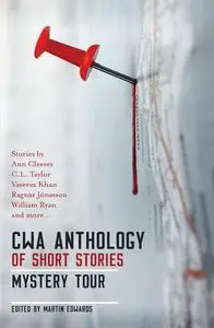 «The CWA Short Story Anthology: Mystery Tour» by Martin Edwards