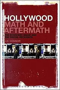 Hollywood Math and Aftermath: The Economic Image and the Digital Recession