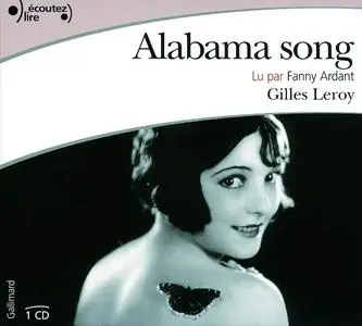 Gilles Leroy, "Alabama song"