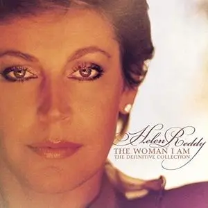 Helen Reddy - The Woman I Am: The Definitive Collection (2006/2019)