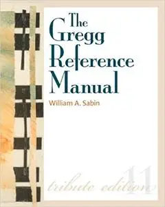 The Gregg Reference Manual, 11th Edition