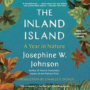 The Inland Island: A Year in Nature [Audiobook]