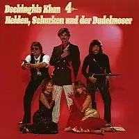 Dschinghis Khan - Helden, Schurken Und Der Dudelmoser(1982)