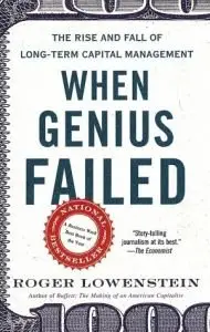When Genius Failed: The Rise and Fall of Long-Term Capital Management (Re Up)