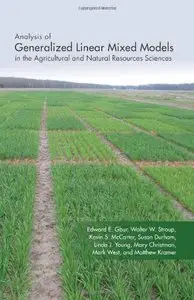 Analysis of Generalized Linear Mixed Models in the Agricultural and Natural Resources Sciences (repost)