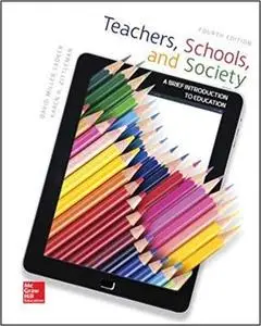 Teachers, Schools, and Society A Brief Introduction to Education