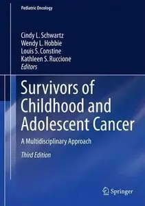 Survivors of Childhood and Adolescent Cancer: A Multidisciplinary Approach (3rd edition)