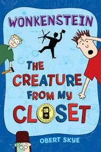 Wonkenstein (The Creature from My Closet, Book 1)