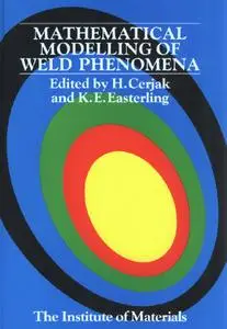 Mathematical Modelling of Weld Phenomena
