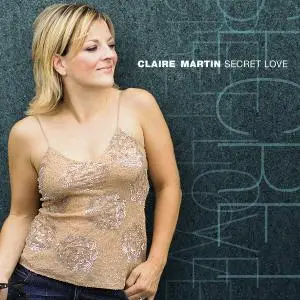 Claire Martin - Secret Love (2004)