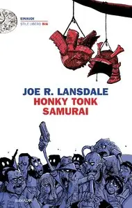 Joe Lansdale - Honky Tonk Samurai