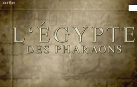 L'Egypte des Pharaons (2011)