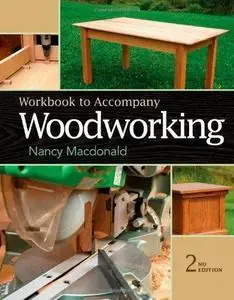 Workbook for MacDonald's Woodworking, 2nd edition (Repost)