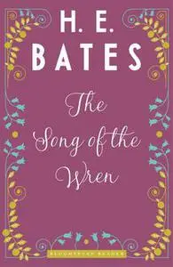 «The Song of the Wren» by H.E.Bates