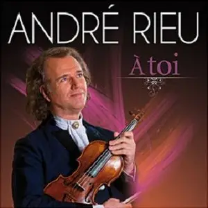 André Rieu - Á Toi (2009)