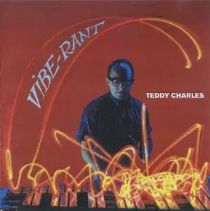 Teddy Charles - Vibe-Rant (1957) [2006 remaster]