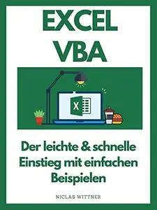 Excel VBA - Der leichte & schnelle Einstieg mit einfachen Beispielen