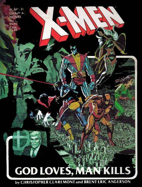 Marvel Graphic Novel 05 - X-Men - God Loves Man Kills