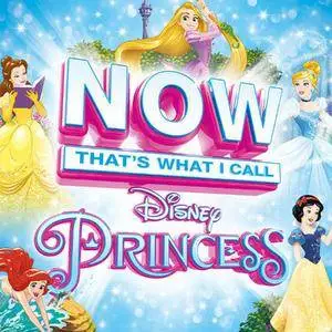 VA - Now Thats What I Call Disney Princess (2CD, 2016)
