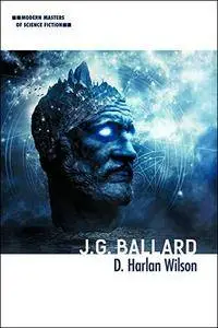 J. G. Ballard (Modern Masters of Science Fiction)