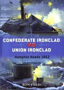 Confederate Ironclad vs Union Ironclad: Hampton Roads 1862 (Duel 14) (Repost)