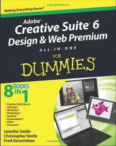 Adobe Creative Suite 6 Design and Web Premium: All-in-one for Dummies